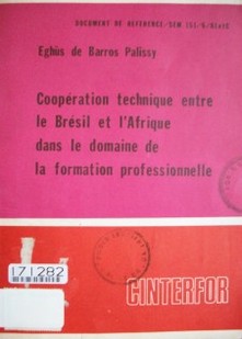 Coopération technique entre le Brésil et l'Afrique dans le domaine de la formation professionnelle