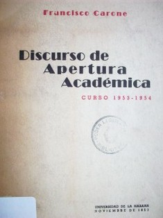 El Derecho. El Estado de Derecho. El Derecho y la Revolución : Discurso de apertura del curso académico 1953 - 1954