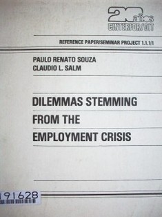 Dilemmas stemming from the employment crisis