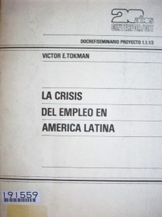 La crisis del empleo en América Latina