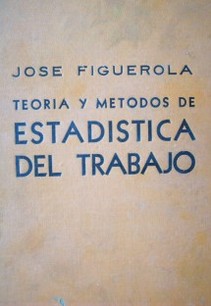 Teoría y métodos de Estadística del Trabajo