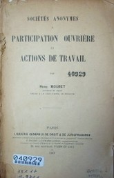 Sociétés anonymes a participation ouvrière et actions de travail