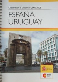 España Uruguay : cooperación al desarrollo 2005-2008