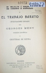 El trabajo á domicilio y el trabajo barato (investigaciones sociales)