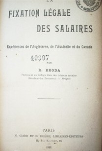 La fixation légale des salaries : expériences de l'Angleterre, de l'Australie et du Canada