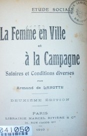 La femme en ville et a la campagne, salaires et conditions diverses