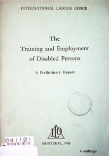 The training and employment of disabled persons : a preliminary report