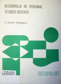 Desarrollo de personal técnico-docente : 2. diseño pedagógico