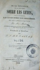 De la influencia de las costumbres sobre las leyes, y de la ejercen las leyes sobre las costumbres