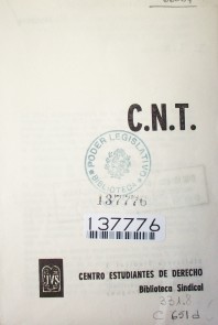 C.N.T. : declaración de principios programa y estatutos