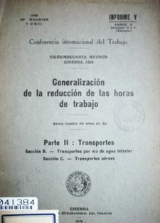 Generalización de la reducción de las horas de trabajo : quinta cuestión del orden del día : informe V (2/b-c) (extracto)