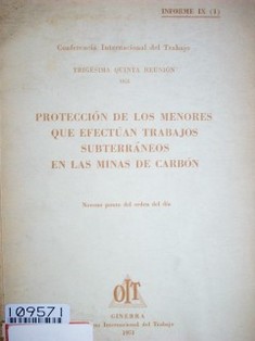 Protección de los menores que efectúan trabajos subterráneos en las minas de carbón : noveno punto del orden del día : informe IX  (2)