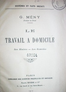 Le travail a domicile : ses misères - les remèdes