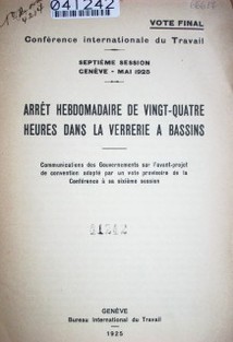 Arret hebdomadaire de vingt-quatre heures dans la verrerie a bassins : vote final