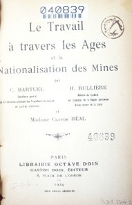 Le travail a travers les ages et la nationalisation des Mines