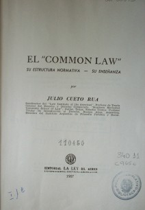 El "COMMON LAW" : su estructura - su enseñanza