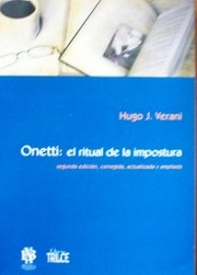 Onetti : el ritual de la impostura