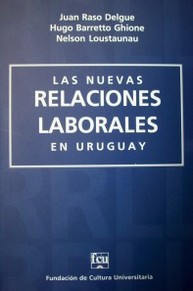 Las nuevas relaciones laborales en Uruguay