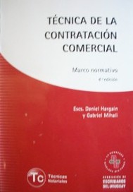 Técnica de la contratación comercial : marco normativo