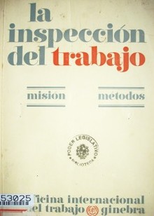 La inspección del trabajo : misión. métodos