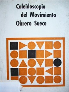 Caleidoscopio del movimiento obrero sueco