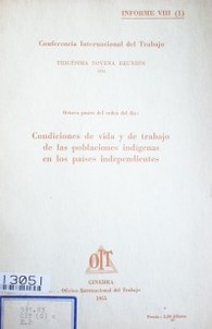 Condiciones de vida y de trabajo de las poblaciones indígenas en los países independientes