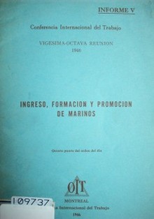 Ingreso, formación y promoción de marinos : quinto punto del orden del día : informe V