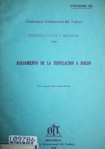 Alojamiento de la tripulación a bordo : tercer punto del orden del día : informe III