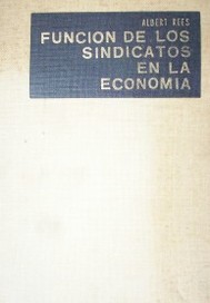 Función de los sindicatos en la económia