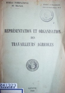 Représentation et organisation des travailleurs agricoles