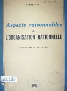 Aspects raisonnables de l'organisation rationnelle