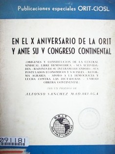 En el X aniversario de la ORIT y ante su V congreso continental