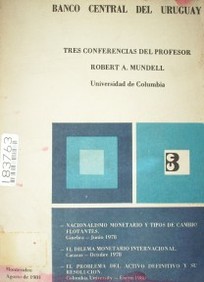 Tres conferencias del profesor Robert A. Mundell