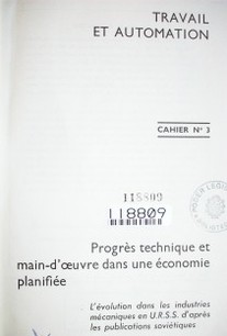 Progrès technique et main-d'oeuvre une économie planifiée : l'evolution dans les industries mécaniques en U.R.S.S. d'après les publications soviétiques