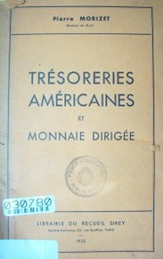 Trésoreries américaines et monnaie dirigée