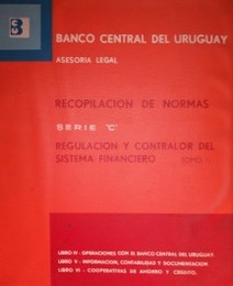 Recopilación de normas de regulación y contralor del sistema financiero