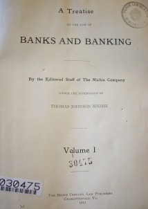 A treatise on the law of banks and banking