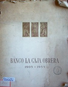 Banco la Caja Obrera : 1905-1955