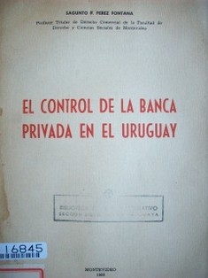 El control de la banca privada en el Uruguay