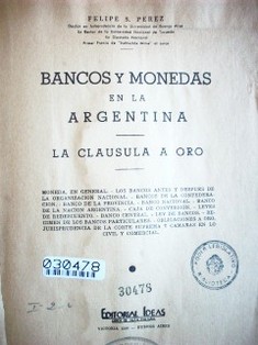 Bancos y monedas en la Argentina : la cláusula a oro