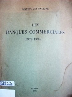 Les banques commerciales : 1929-1934
