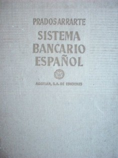 El sistema bancario español : con especial consideración del ingreso de España en la cooperación económica europea