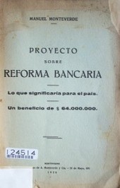 Proyecto sobre reforma bancaria: lo que significa para el país : un beneficio de $64.000.000
