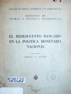 El redescuento bancario en la política monetaria nacional