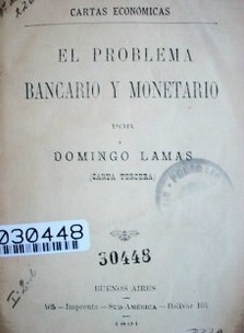 El problema bancario y monetario (carta tercera)