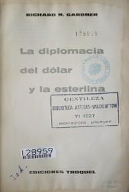 La diplomacia del dólar y la esterlina