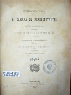 Cuestión bancaria : sesiones de los días 2 y 3 de mayo de 1887