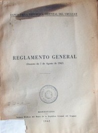 Reglamento General : (decreto de 7 de agosto de 1942)