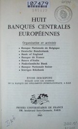 Huit Banques Centrales Européennes : organisation et activités : étude descriptive