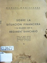 Sobre la situación financiera y su relación con el régimen bancario